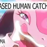 Human Capture Rate Increase - 提高人类捕获率（Palschema版）